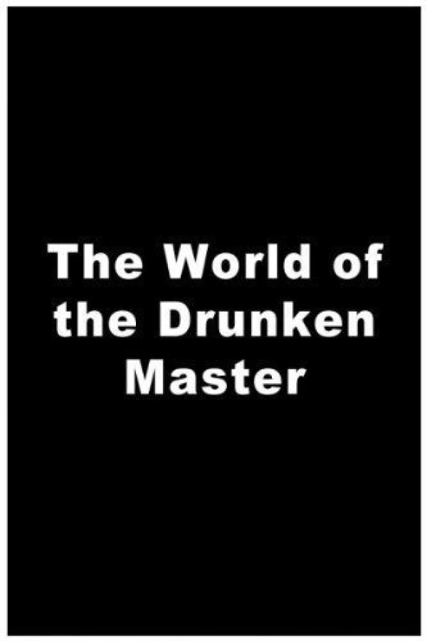 World of the Drunken Master Cartaz