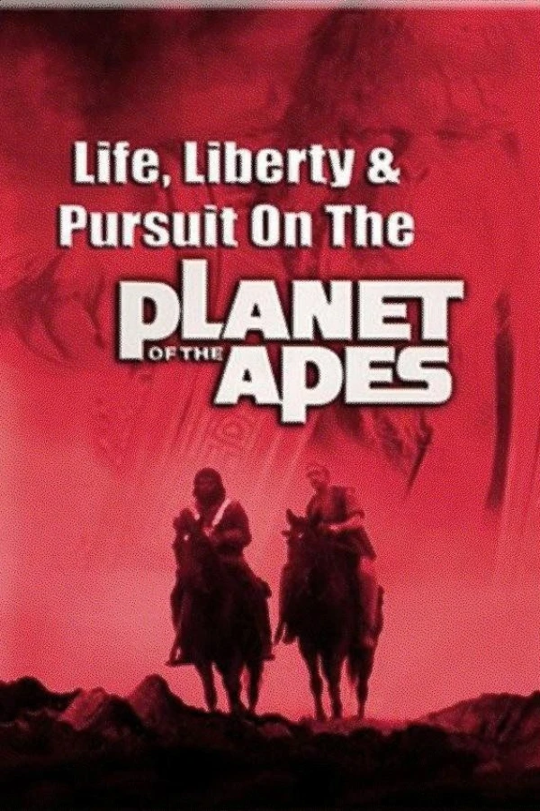 Life, Liberty and Pursuit on the Planet of the Apes Cartaz
