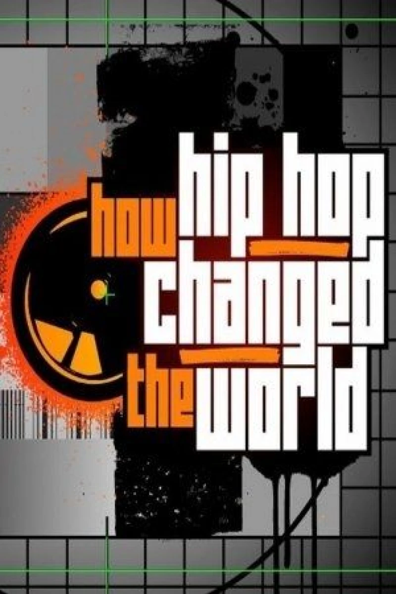 How Hip Hop Changed the World Cartaz
